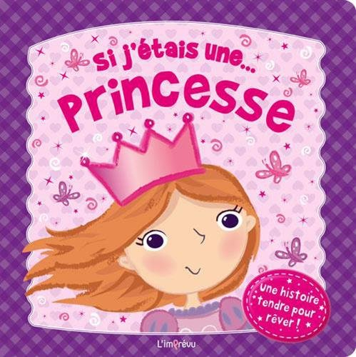 Si j'étais une... princesse