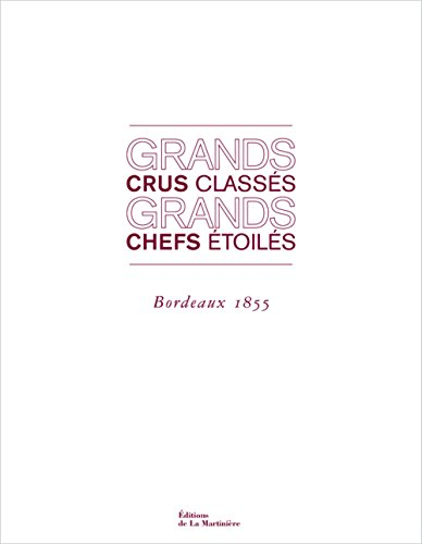 Grands crus classés, grands chefs étoilés