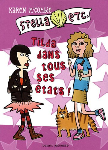 Stella, etc.. Vol. 6. Tilda dans tous ses états !