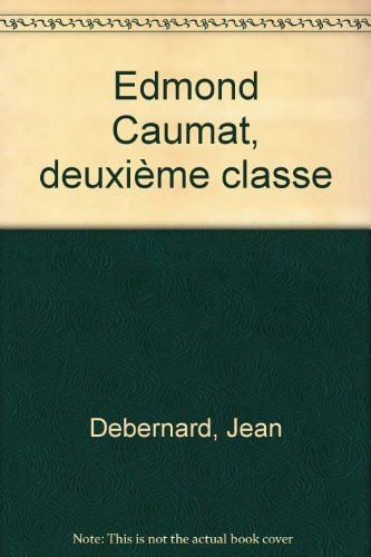 Edmond Caumat, deuxième classe