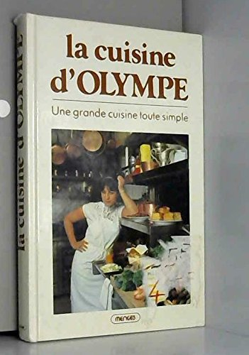 La Cuisine d'Olympe : une grande cuisine toute simple