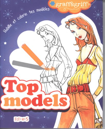 Top models : habille et colorie tes modèles