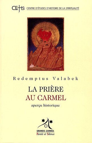 La prière au Carmel : aperçu historique