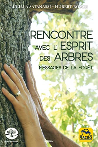 Rencontre avec l'esprit des arbres : messages de la forêt