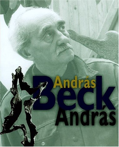 Andras Beck : sculpteur. Beck Andras : szobrasz