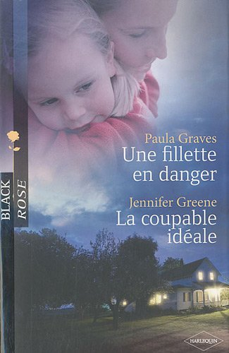 Une fillette en danger. La coupable idéale