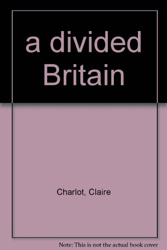 a divided britain