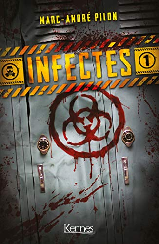 Infectés. Vol. 1