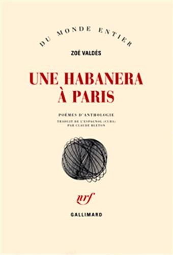 Une Habanera à Paris : poèmes d'anthologie