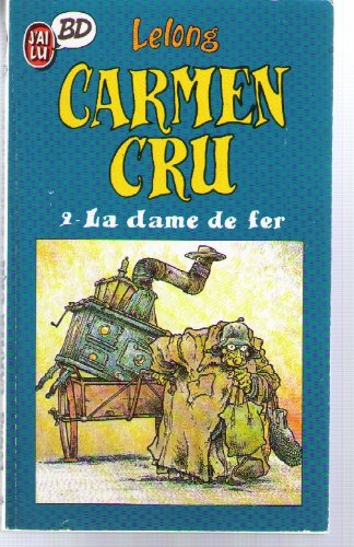 Carmen Cru. Vol. 2. La Dame de fer
