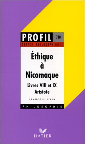 Ethique à Nicomaque (livres 8 et 9), Aristote