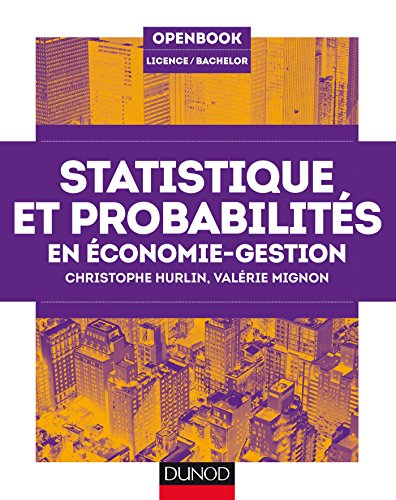 Statistique et probabilités en économie-gestion : licence, bachelor