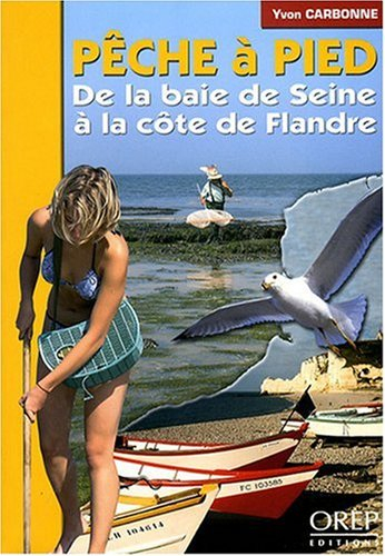 Pêche à pied : de la baie de Seine à la Côte de Flandre