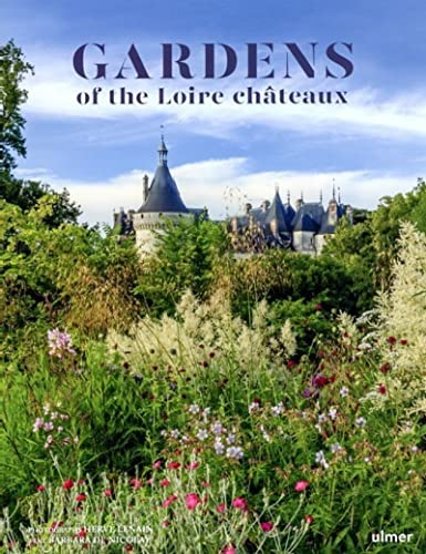 Gardens of the Loire châteaux