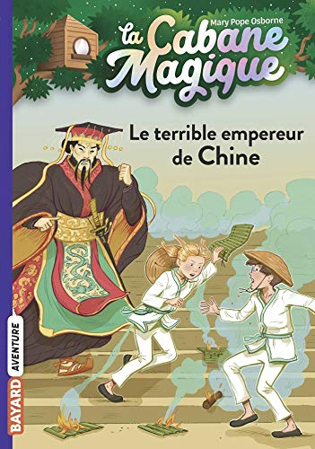 La cabane magique. Vol. 9. Le terrible empereur de Chine