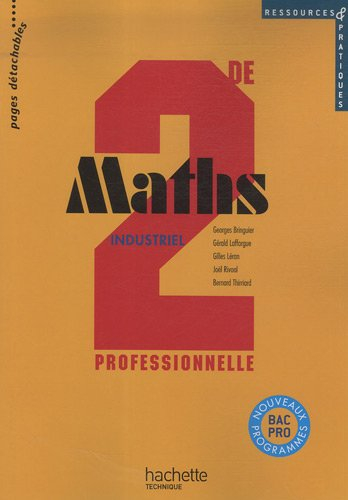 Maths 2de professionnelle industriel : ressources & pratiques