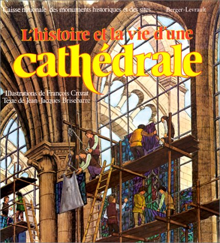 l'histoire et la vie d'une cathédrale