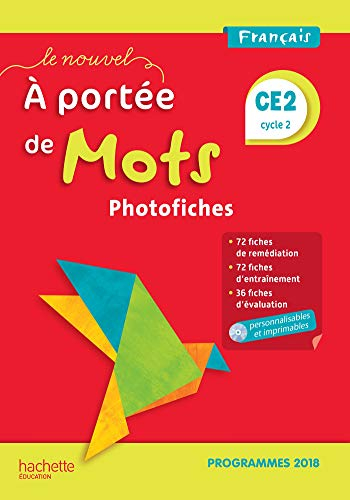 Le nouvel A portée de mots, français CE2, cycle 2 : photofiches : programmes 2018