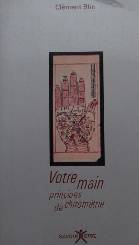 Votre main : principes de chirométrie