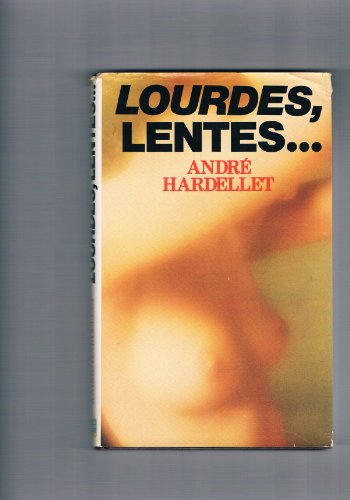 Lourdes, lentes (Club pour vous Hachette)