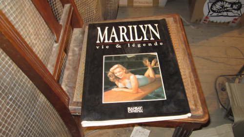 Marilyn : vie et légende