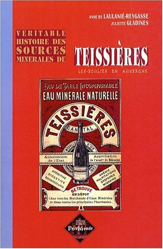 La véritable histoire des sources minérales de Teissières-les-Bouliès en Auvergne