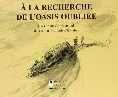 A la recherche de l'oasis oubliée