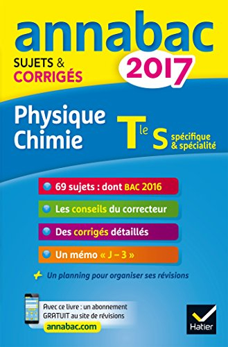 Physique chimie terminale S : spécifique & spécialité : 2017