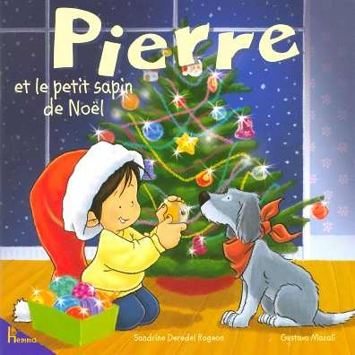 Pierre. Pierre et le petit sapin de Noël