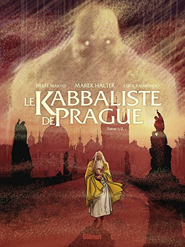 Le kabbaliste de Prague. Vol. 1
