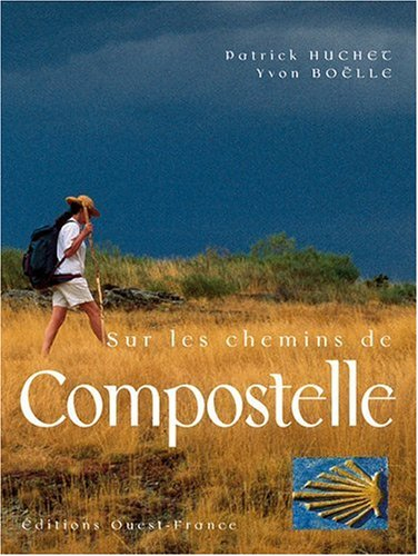 Sur les chemins de Compostelle