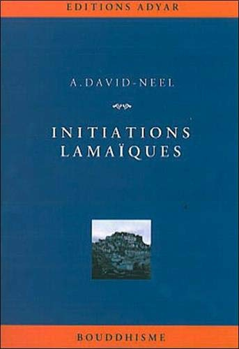 Initiations lamaïques : des théories, des pratiques, des hommes