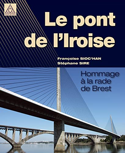 Le pont de l'Iroise : hommage à la rade de Brest