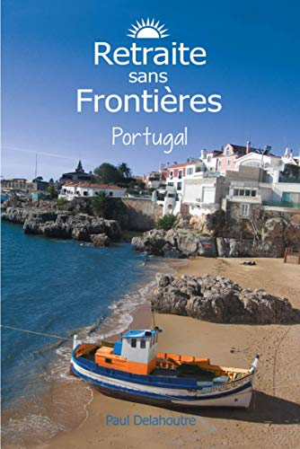 Retraite sans frontières : Portugal