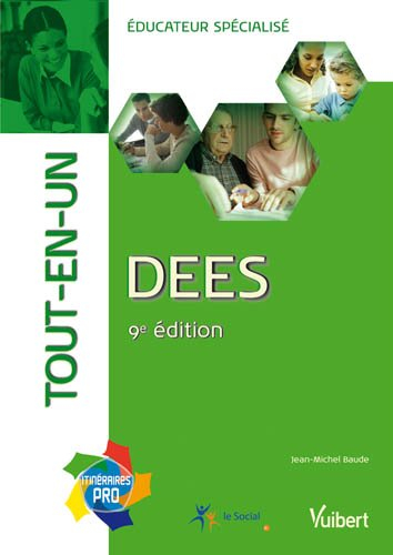 DEES : éducateur spécialisé : tout-en-un