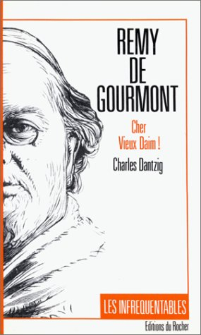 Remy de Gourmont : Cher vieux daim