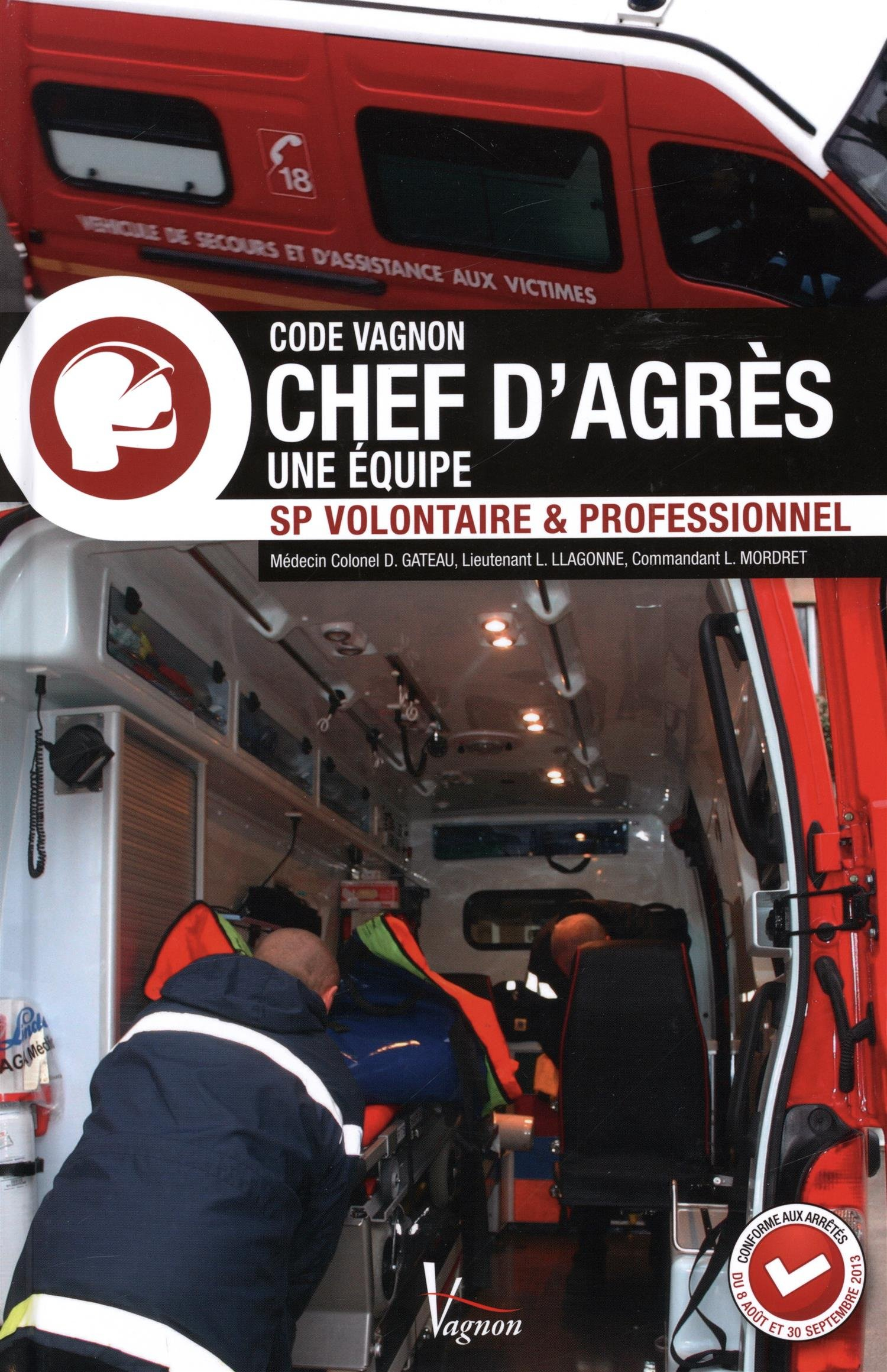 Code Vagnon chef d'agrès une équipe : chef d'agrès, une équipe : SP volontaire & professionnel