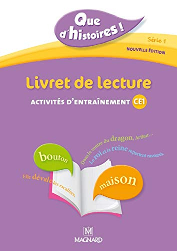 Que d'histoires ! livret de lecture, activités d'entraînement CE1, série 1