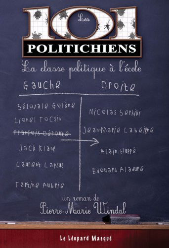 Les 101 politichiens : la classe politique à l'école