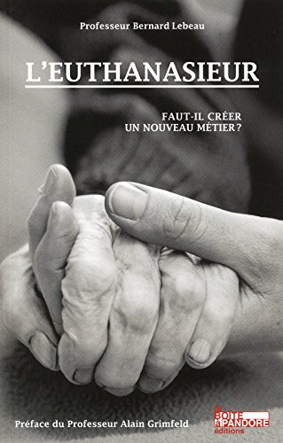 L'euthanasieur : faut-il créer un nouveau métier