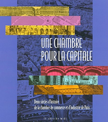 Deux siècles d'entreprise : l'histoire de la Chambre de commerce de Paris