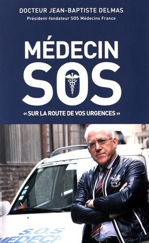 Médecin SOS : sur la route de vos urgences