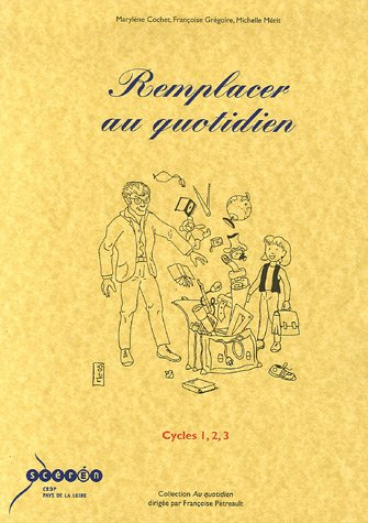 Remplacer au quotidien : cycles 1, 2, 3