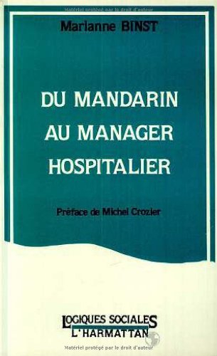 Du mandarin au manager hospitalier