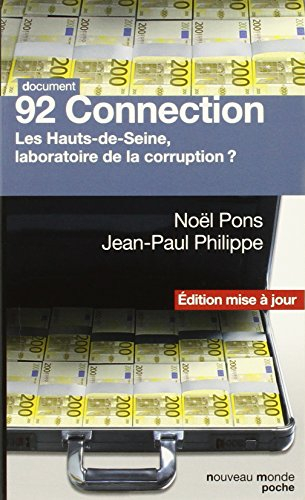 92 connection : les Hauts-de-Seine, laboratoire de la corruption ?