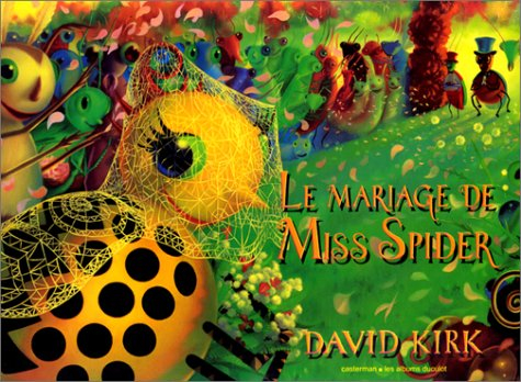 Miss Spider. Vol. 2. Le mariage de Miss Spider