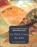 Le petit livre du zen : un petit guide pour vivre instant par instant