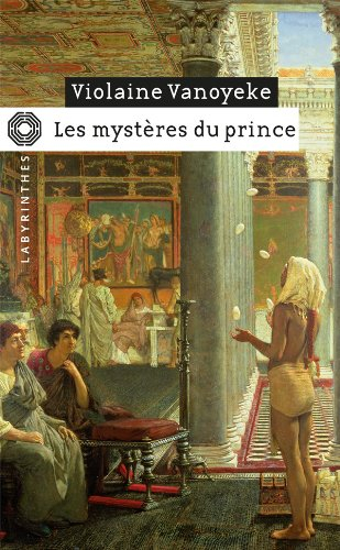 Les mystères du prince : une enquête d'Alexandros l'Egyptien