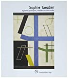 Sophie taeuber rythmes plastiques, réalités architecturales