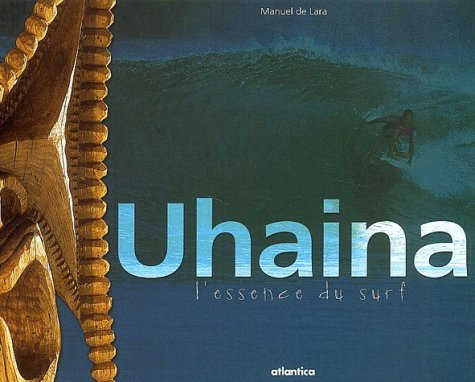 Uhaina : l'essence du surf